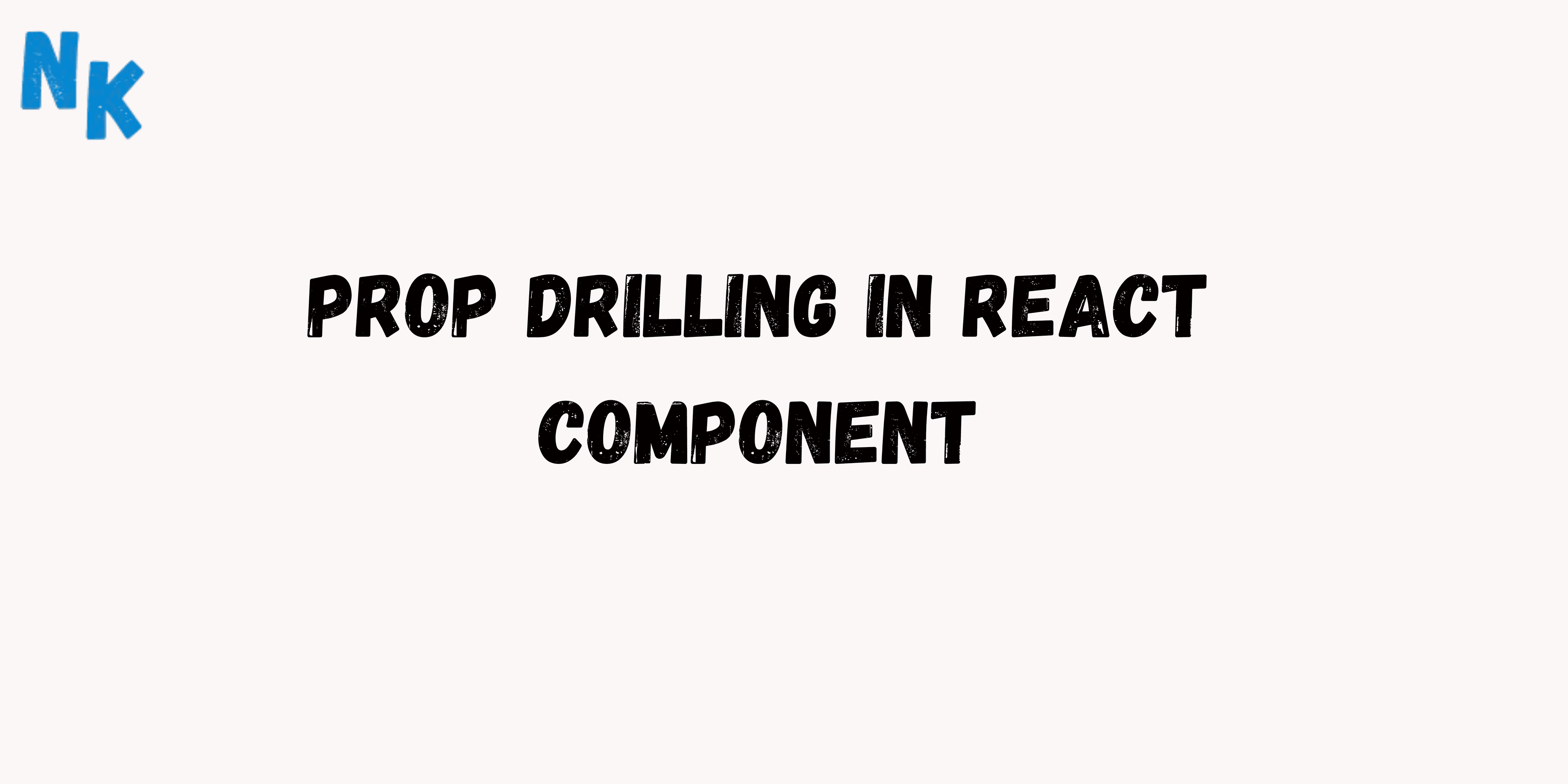 Prop Drilling with Components thumbnail image